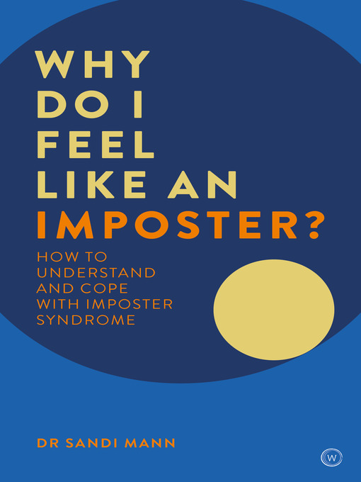 Title details for Why Do I Feel Like an Imposter? by Dr. Sandi Mann - Available